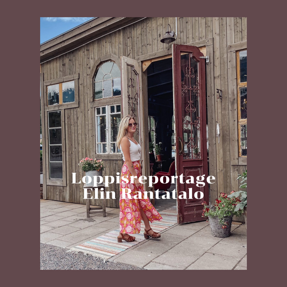 REPORTAGE loppisinspiratör - Elin Rantantalo